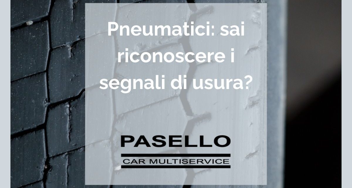 Pneumatici auto, i problemi più frequenti