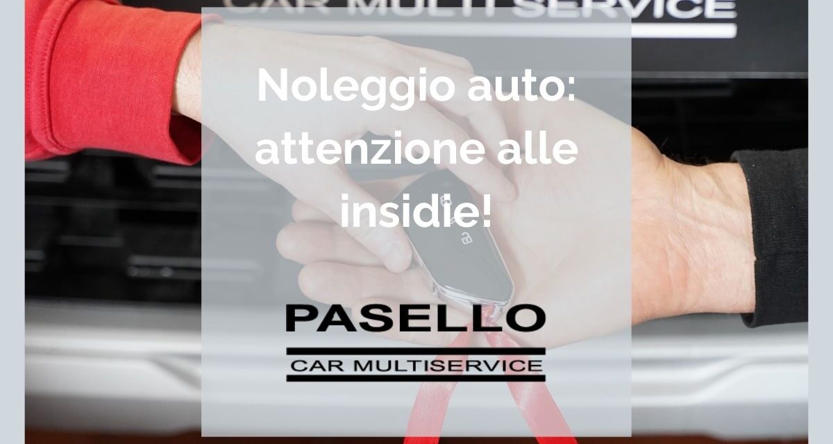 7 Errori da evitare quando si valuta un noleggio auto a lungo termine