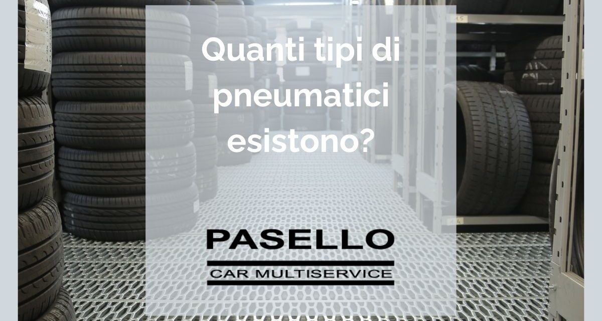 Tipologie di pneumatici, impariamo a riconoscerle