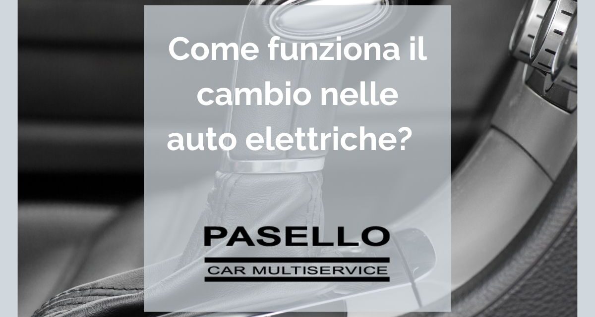 L’evoluzione del cambio automatico nelle auto elettriche