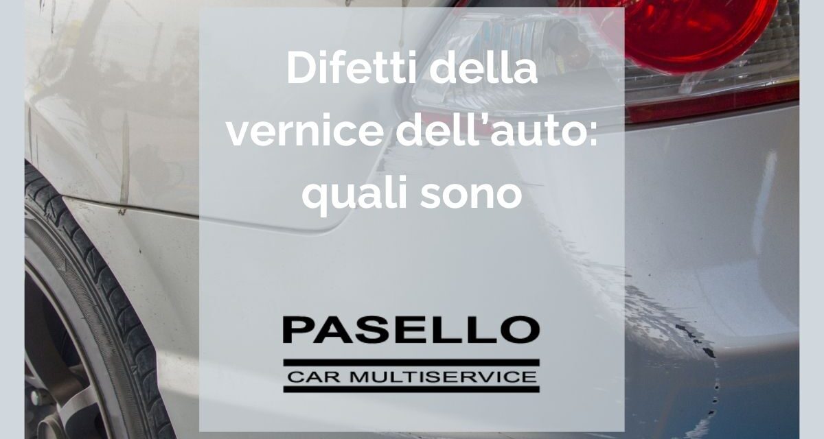 Difetti verniciatura auto, ecco quali eliminare con la lucidatura