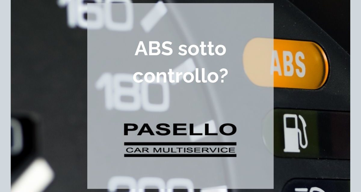 ABS auto, cos’è e come controllarne il corretto funzionamento