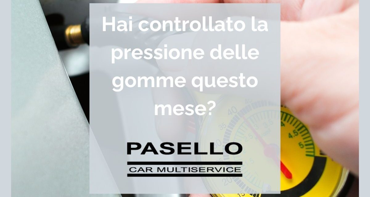 Pressione gomme auto, quando controllarla
