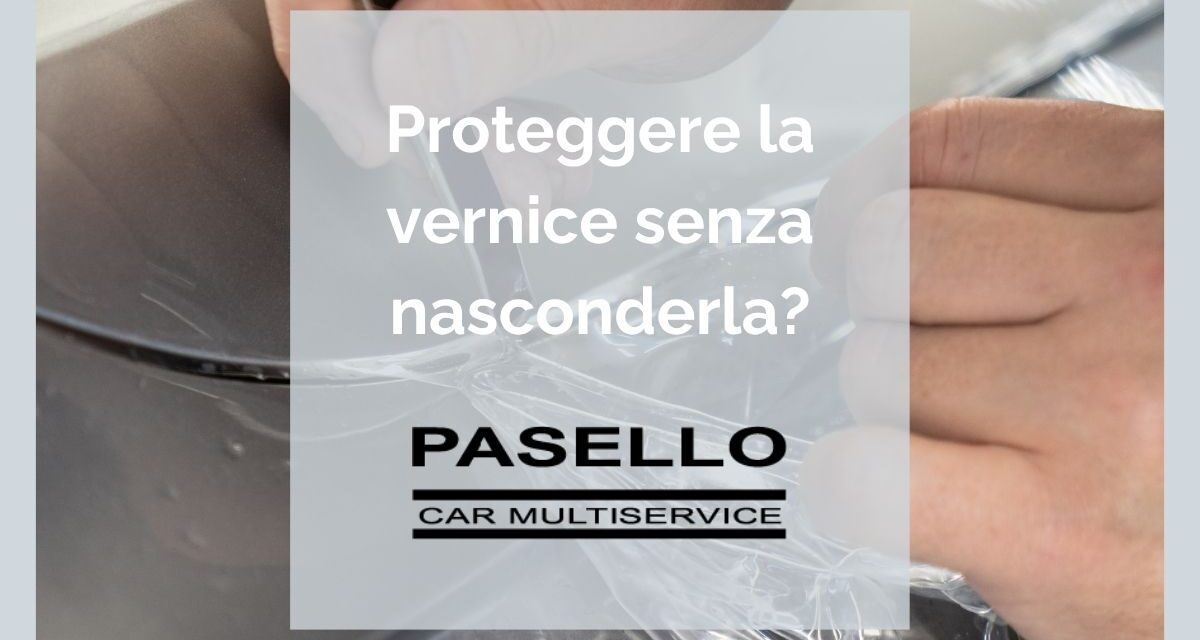 Pellicola PPF auto e trattamenti protettivi